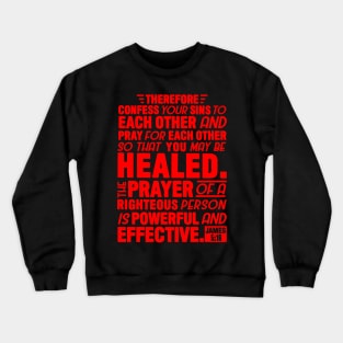 James 5:16 Crewneck Sweatshirt